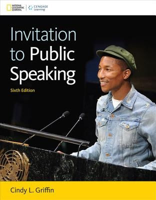 Invitation to Public Speaking - National Geographic Edition by Griffin, Cindy