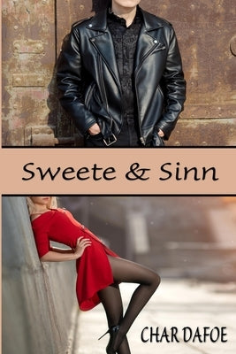 Sweete and Sinn by Dafoe, Char