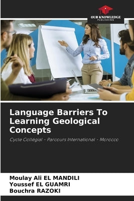 Language Barriers To Learning Geological Concepts by El Mandili, Moulay Ali