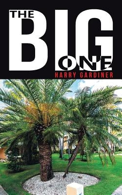 The Big One by Gardiner, Harry