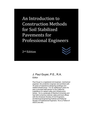 An Introduction to Construction Methods for Soil Stabilized Pavements for Professional Engineers by Guyer, J. Paul