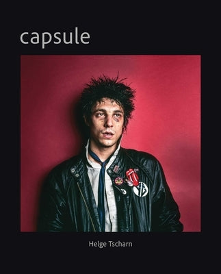 Capsule: Helge Tscharn by Tscharn, Helge