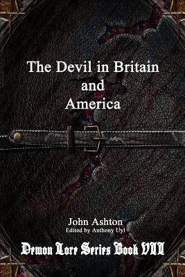 The Devil in Britain and America by Ashton, John