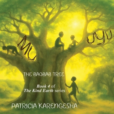 Muuyu: The Baobab Tree by Karengesha, Patricia