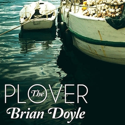 The Plover by Doyle, Brian