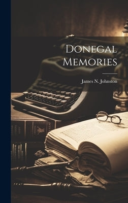 Donegal Memories by Johnston, James N. (James Nichol) 18