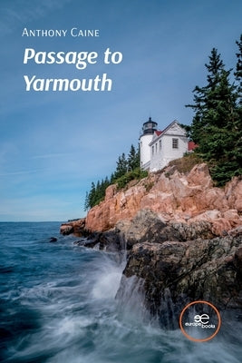 Passage to Yarmouth by Caine, Anthony