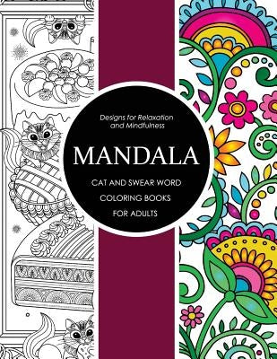 Mandala Cat and Swear Word Coloring Books for Adults: Adult Coloring Books by Swear Words Coloring Books
