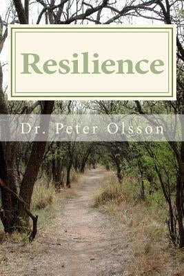 Resilience: Successful Psychotherapies by Olsson, Peter A.