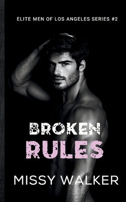 Broken Rules by Walker, Missy