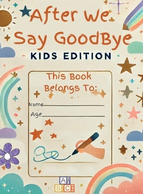 After We Say Goodbye Kids Edition by Venney, Shaleea