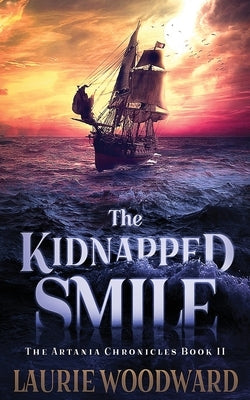 The Kidnapped Smile by Woodward, Laurie
