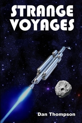 Strange Voyages by Thompson, Dan