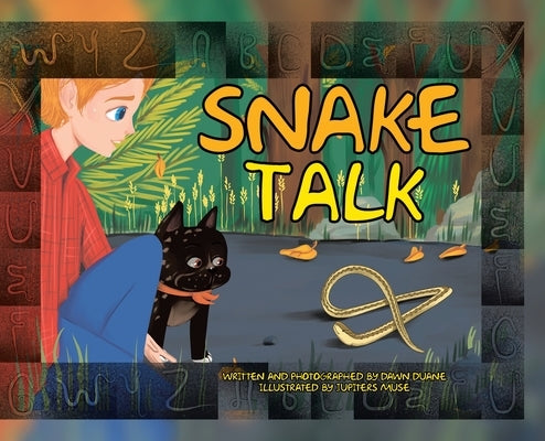 Snake Talk by Duane, Dawn
