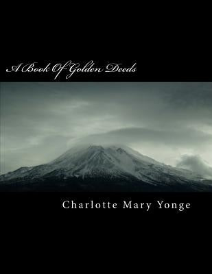 A Book of Golden Deeds by Mary Yonge, Charlotte