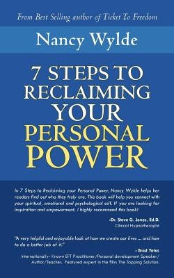 Seven Steps to Reclaiming Your Personal Power by Wylde, Nancy