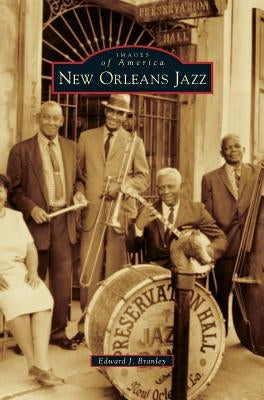 New Orleans Jazz by Branley, Edward J.