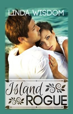 Island Rogue by Wisdom, Linda