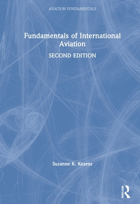 Fundamentals of International Aviation by Kearns, Suzanne K.
