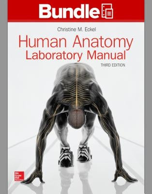 Gen Combo LL Lab Manual Human Anatomy; Connect /Apr Phils Access Card by Eckel, Christine M.