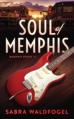 Soul of Memphis by Waldfogel, Sabra