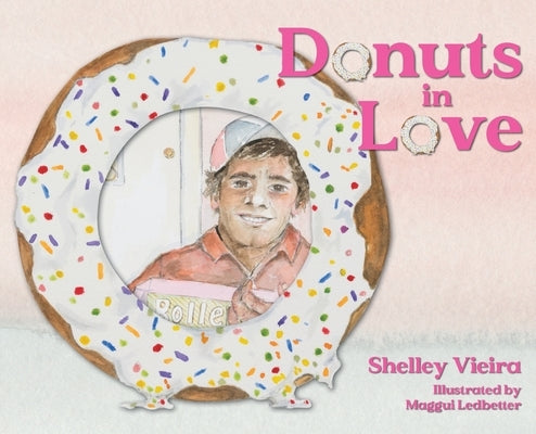 Donuts in Love by Vieira, Shelley