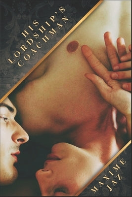 His Lordship's Coachman by Jaz, Maxime