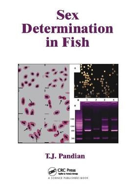 Sex Determination in Fish by Pandian, T. J.