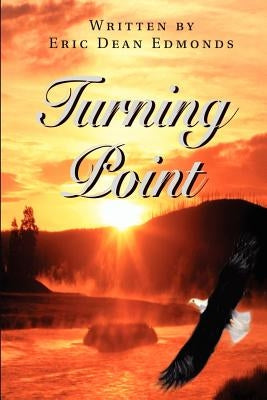 Turning Point by Edmonds, Eric Dean