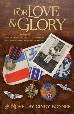For Love and Glory by Bonner, Cindy