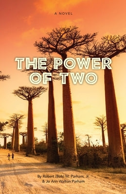 The Power of Two by Parham, Jo Ann Walton