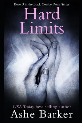 Hard Limits by Barker, Ashe