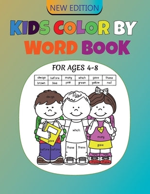 Kids Color By Word Book Ages 4-8: High Resolution Black-white Interior Great Gift For Boys & Girls Kids Coloring Activity Book by , Masud