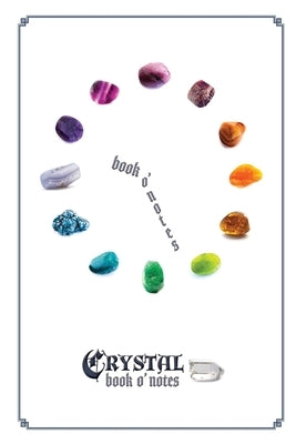 Crystal: book o' notes by Moss, Olive