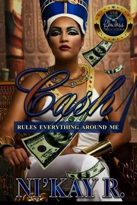 Cash Rules Everything Around Me by Branding, Amb