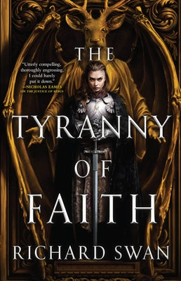The Tyranny of Faith by Swan, Richard