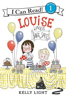 Louise Loves Bake Sales by Light, Kelly