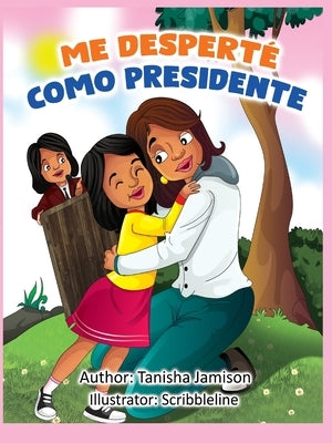 Me Desperte como Presidente by Jamison, Tanisha