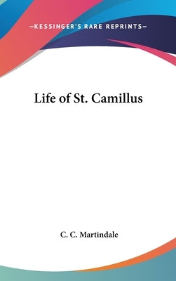 Life of St. Camillus by Martindale, C. C.