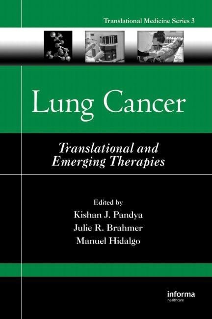 Lung Cancer: Translational and Emerging Therapies by Pandya, Kishan J.