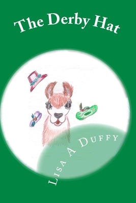 The Derby Hat by Duffy, Kevin F.