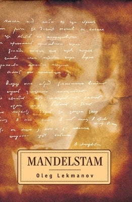 Mandelstam by Lekmanov, Oleg