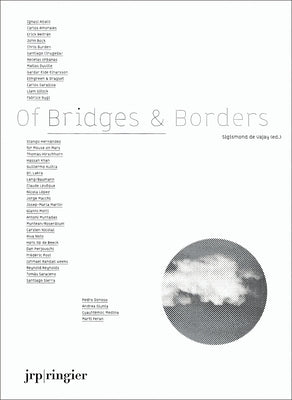 Of Bridges & Borders by De Vajay, Sigismond