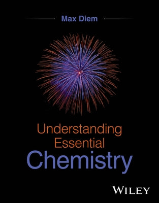 Understanding Essential Chemistry by Diem, Max