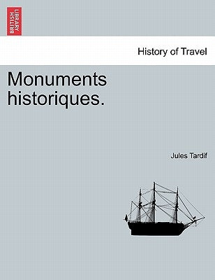 Monuments historiques. by Tardif, Jules