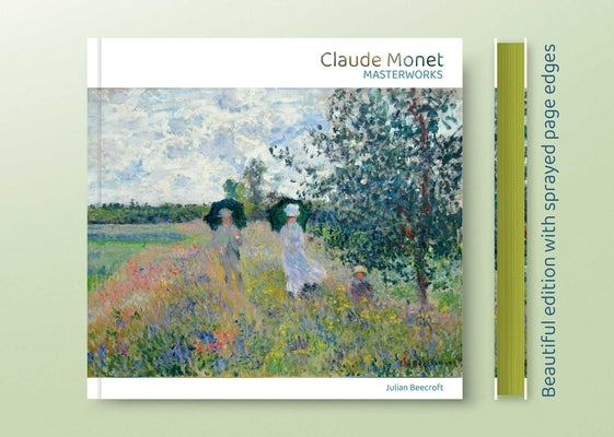 Claude Monet: Masterworks by Beecroft, Julian