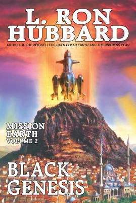 Black Genesis: Mission Earth Volume 2 by Hubbard, L. Ron