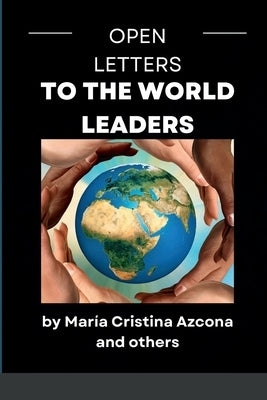 Open Letters to the World Leaders by Azcona, María Cristina