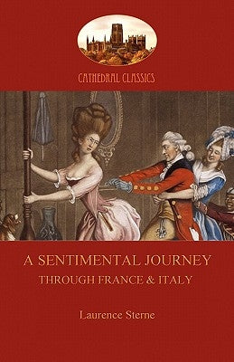 A Sentimental Journey Through France and Italy (Aziloth Books) by Sterne, Laurence