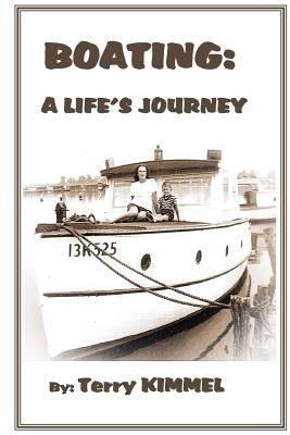 Boating: a Life's Journey (Beach Edition) by Kimmel, Terry V.
